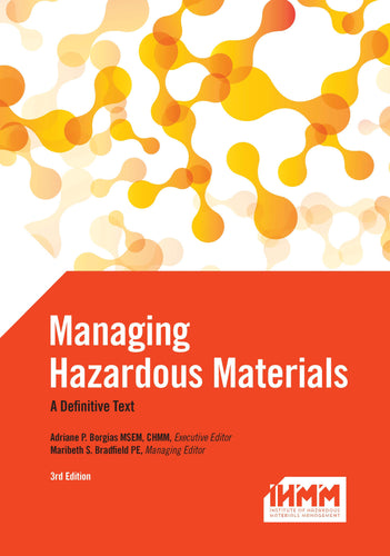 Managing Hazardous Materials: A Definitive Text 3rd Edition © 2015